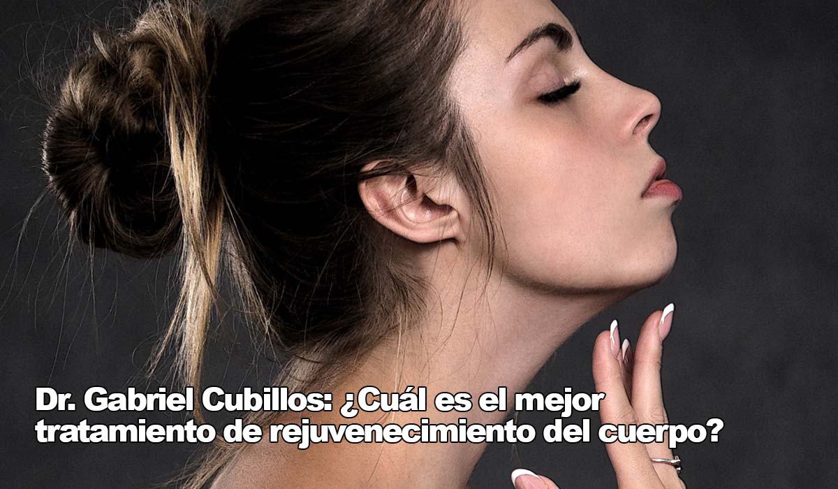 ¿Cuánto tarda en rejuvenecer la piel? – Dr. Gabriel Cubillos